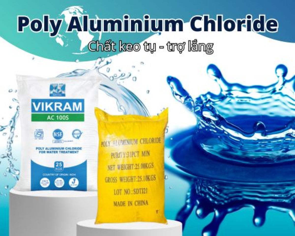 Poly Aluminium Chloride (PAC) &ndash; H&oacute;a Chất Keo Tụ Xử L&yacute; Nước Hiệu Quả Cao