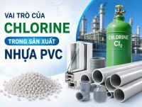 Vai Tr&ograve; Của Chlorine Trong Sản Xuất Nhựa PVC V&agrave; Ứng Dụng Thực Tiễn