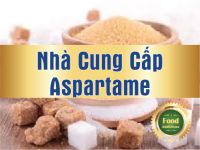 Nh&agrave; cung cấp đường Aspartame uy t&iacute;n