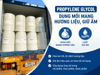 Propylene Glycol &ndash; Dung M&ocirc;i Mang Hương Liệu V&agrave; Chất Giữ Ẩm Được Ứng Dụng Rộng R&atilde;i