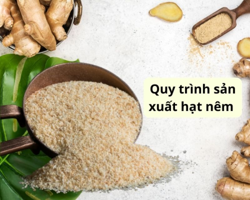 Quy tr&igrave;nh sản xuất hạt n&ecirc;m - Gia vị ho&agrave;n hảo cho mọi m&oacute;n ăn