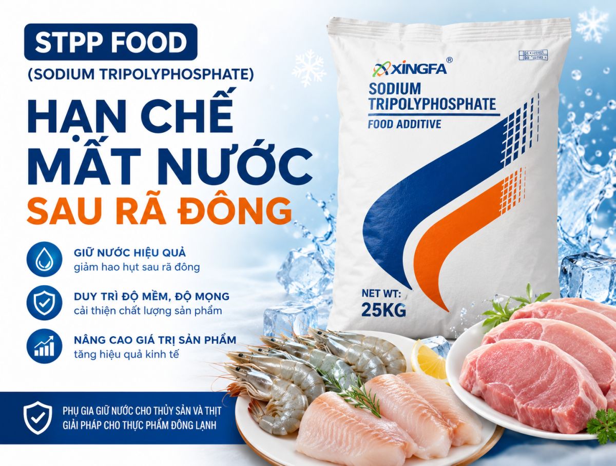 Hạn Chế Mất Nước Sau R&atilde; Đ&ocirc;ng Với STPP Food (Sodium Tripolyphosphate)