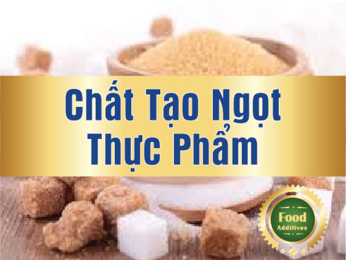 C&aacute;c chất tạo ngọt trong thực phẩm
