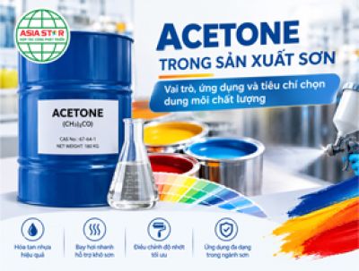 Acetone trong sản xuất sơn: Vai tr&ograve;, ứng dụng v&agrave; ti&ecirc;u ch&iacute; lựa chọn dung m&ocirc;i chất lượng