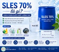 SLES 70% l&agrave; g&igrave;? C&aacute;ch chọn SLES chất lượng cao