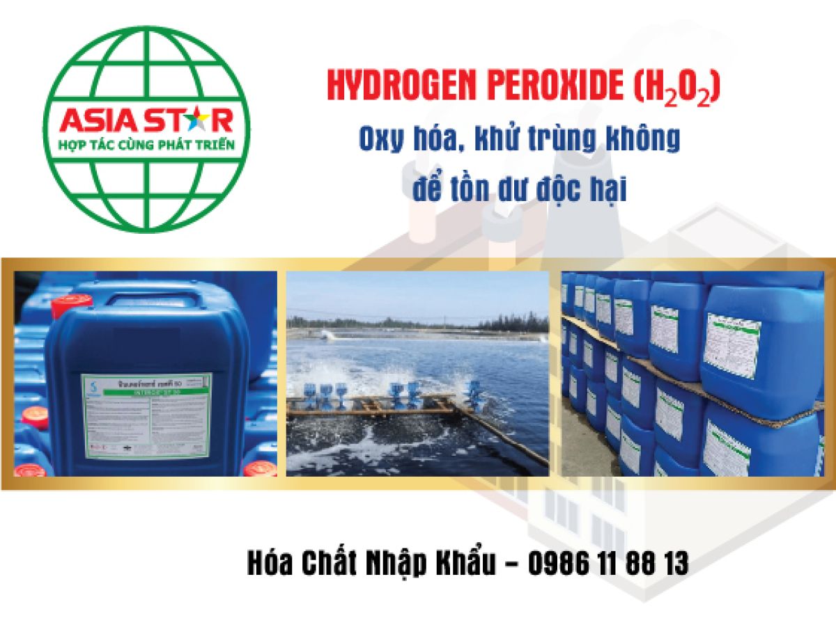 HYDROGEN PEROXIDE (H₂O₂) &ndash; Chất oxy h&oacute;a, khử tr&ugrave;ng an to&agrave;n